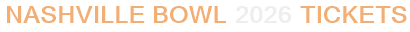 Nashville Bowl 2026 Tickets